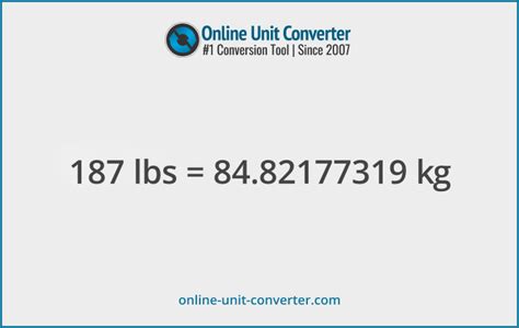 187lb in kg|Convert 187 Pounds to Kilograms